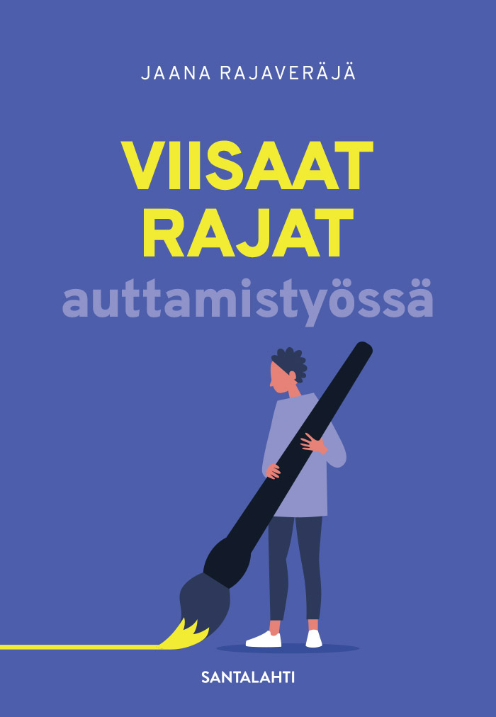 Viisaat rajat auttamistyössä