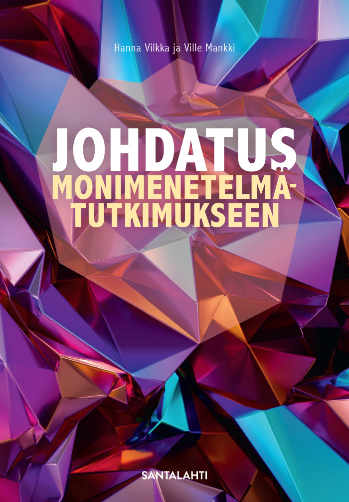 Johdatus monimenetelmätutkimukseen