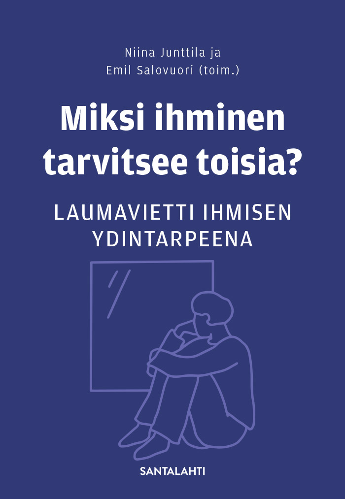 Miksi ihminen tarvitsee toisia?